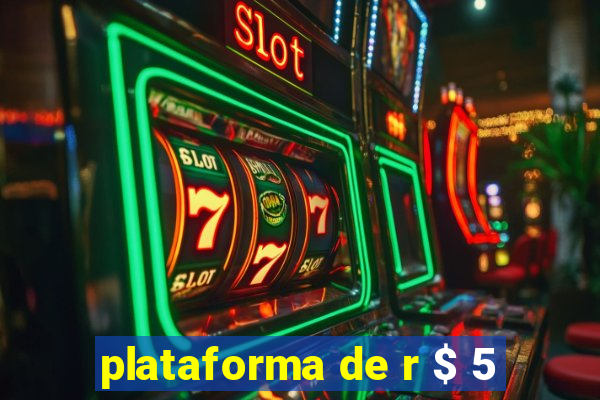 plataforma de r $ 5